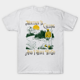 mountain is calling T-Shirt